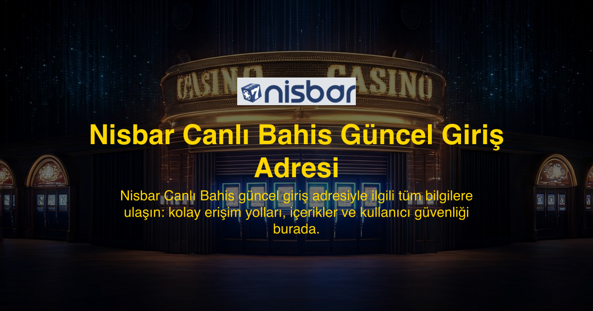 Nisbar Canlı Bahis Güncel Giriş Adresi