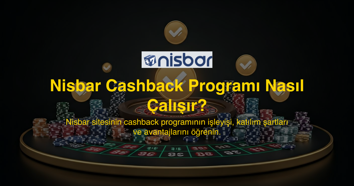 Nisbar Cashback Programı Nasıl Çalışır?