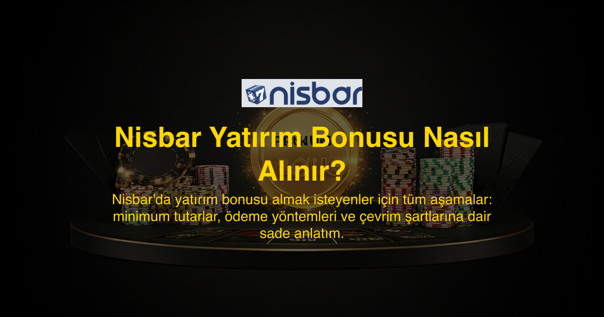 Nisbar Yatırım Bonusu Nasıl Alınır?