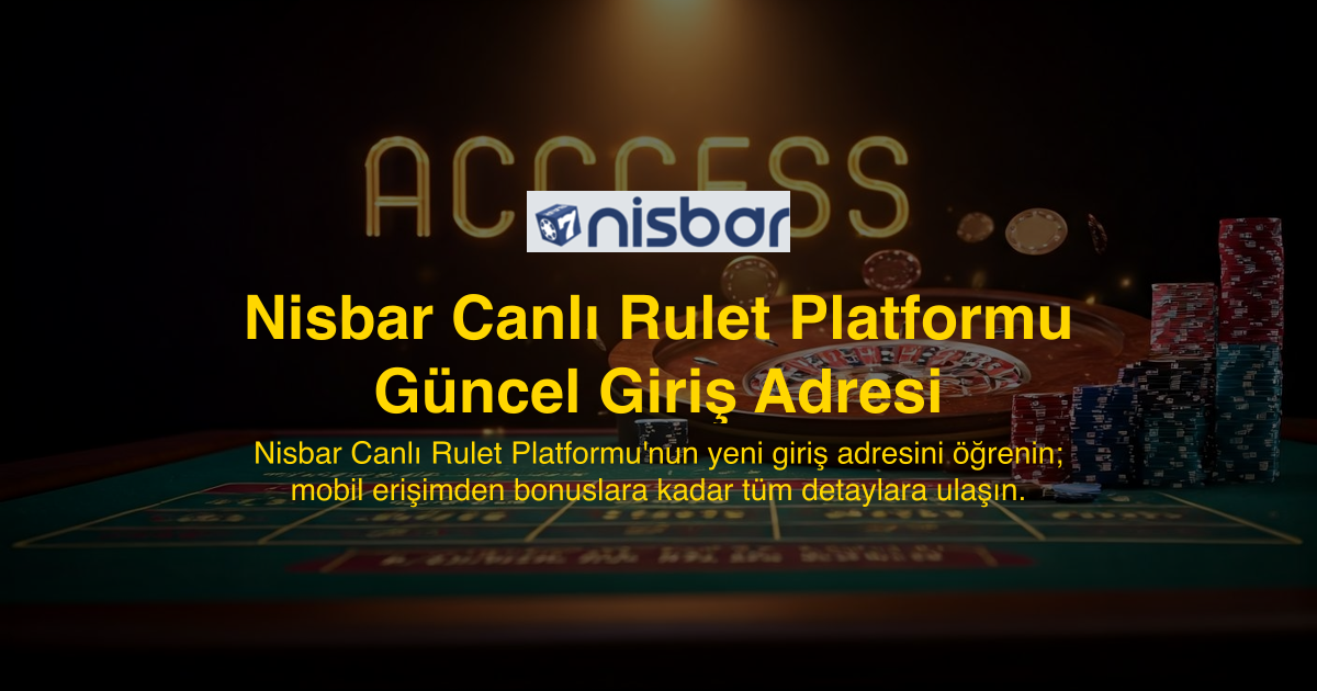 Nisbar Canlı Rulet Platformu Güncel Giriş Adresi